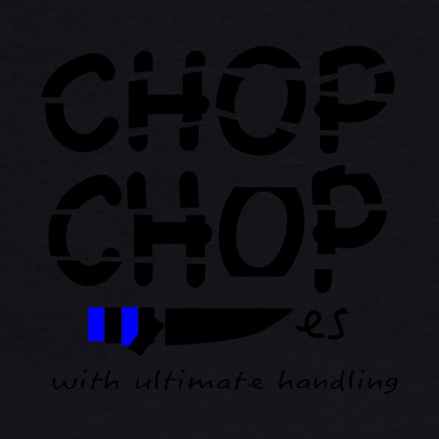 Chop chop by Riesvectorart